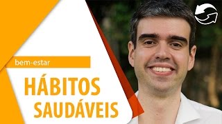 3 Dicas Para Criar Hábitos Mais Saudáveis Quero Evoluir [upl. by Jeffie]