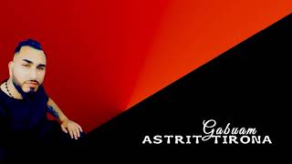 Astrit Tirona  Gabuam [upl. by Hendrix]