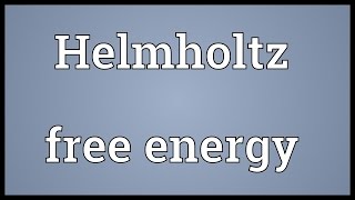 Helmholtz free energy Meaning [upl. by Nueoras]