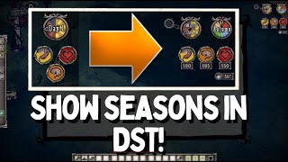 Dont Starve Together Show Seasons  Show current seasons in DST  Show Temperature in DST amp More [upl. by Aiouqahs]