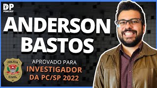 ANDERSON BASTOS aprovado Investigador PCSP 2022  Especial PCSP 13 [upl. by Norry247]