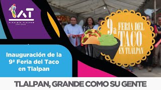 Inauguración de la 9ª Feria del Taco en Tlalpan [upl. by Beryl]