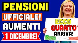 PENSIONI 👉 AUMENTI DAL 1° DICEMBRE❗️È UFFICIALE ECCO QUANTO RICEVERETE IN TUTTOCONGUAGLI💰 💶 [upl. by Neeleuqcaj836]