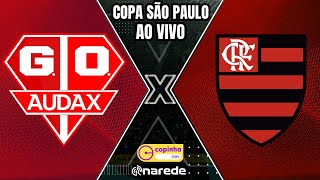 AUDAX X FLAMENGO AO VIVO  COPA SÃO PAULO DE FUTEBOL JÚNIOR 2024  COPINHA AO VIVO [upl. by Mayor]