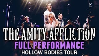 The Amity Affliction  FULL SET LIVE Hollow Bodies Tour [upl. by Aketahs]