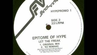 Epitome Of Hype  Let The Freak 92 remake [upl. by Sonya]