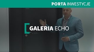 Galeria ECHO PORTA INWESTYCJE [upl. by Aneeb]