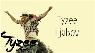 Tyzee  Ljubov [upl. by Adair]