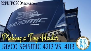 Picking a Toy Hauler Jayco Seismic 4212 vs 4113 [upl. by Keppel]