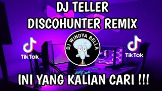 DJ TELER  DISCO HUNTER  DJ CAMPURAN FYP VIRAL TIKTOK TERBARU 2023 SOUNDKANE FULLBASS ENAK SEDUNIA [upl. by Ttihw]