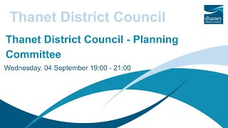 Thanet District Council  Extraordinary Planning Committee  04 September 2024 [upl. by Hiram]