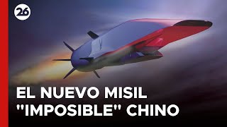 🚨 El misil quotimposiblequot chino que burla las leyes de la física [upl. by Sehcaep168]