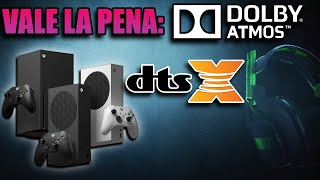 VALE LA PENA DOLBY ATMOS O DTSX EN XBOX SERIES S  X [upl. by Mandler]