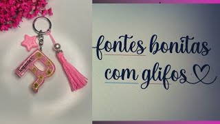 PASSO A PASSO Fontes bonitas para colocar na resina Letras com glifos corações para resina [upl. by Ahrens903]