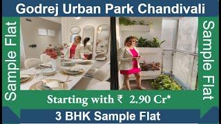 Godrej Urban Park Chandivali  3 BHK Sample Flat Tour  Godrej Chandivali Powai [upl. by Louisette]