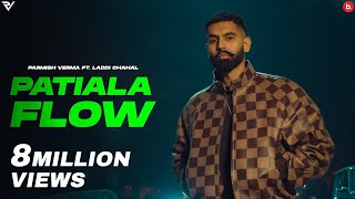 Patiala Flow  Parmish Verma  Laddi Chahal  Y Hate EP  punjabisong 2024 [upl. by Neelyaj]