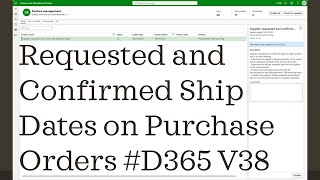 How New Shipment Dates on Purchase Orders Work D365 FampSCM  Oleksiy K [upl. by Dnomzed]