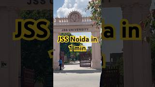 JSS noida Campus Tour in 1 min  JSS noida change to JSS University  jss [upl. by Semadar]