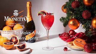 How to Make a Mionetto Merry Berry Spritz [upl. by Enyleve]