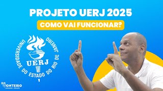 Entenda como vai funcionar o Projeto UERJ 2025 [upl. by Draner]