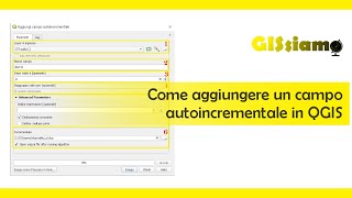 Come aggiungere un campo autoincrementale in QGIS [upl. by Noryd]