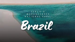 Discover Lençóis Maranhenses Brazils Stunning Desert Oasis [upl. by Aaren]