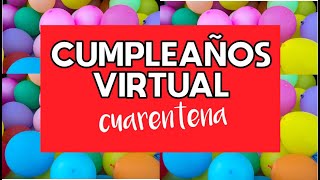 FIESTA VIRTUAL Como hacer cumpleaños virtuales gratis [upl. by Christianna]