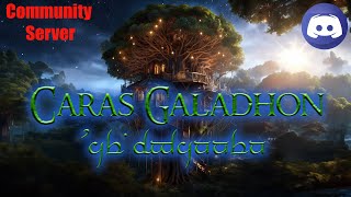 Der Discord Community Server quotCaras Galadhonquot ist eröffnet [upl. by Flossie]