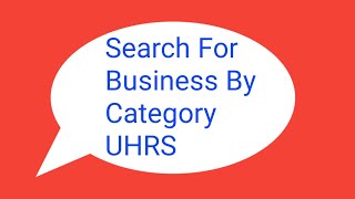 Search For Business By Category UHRS ENGLISH Qualification [upl. by Ahlgren815]