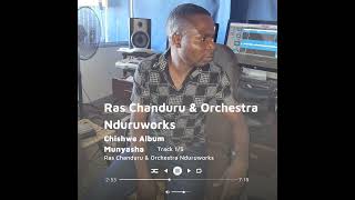 Ras Chanduru amp Orchestra Nduruworks  Munyasha [upl. by Adnaloy]