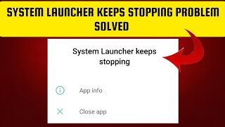 How To Solve System Launcher Keeps Stopping Problem  Rsha26 Solutions [upl. by Leelahk323]