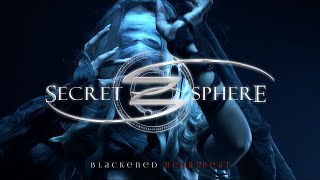 Secret Sphere  quotBlackened Heartbeatquot  Official Music Video [upl. by Mercie]