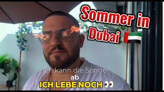 Sommer in Dubai Sommer Sonne und Dubai [upl. by Reppiks]