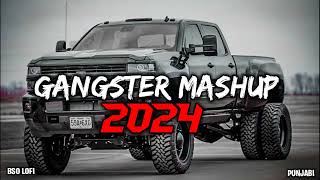 Non Stop Gangster Mashup 2024  All Punjabi Gangster Songs  The Gangster Mashup  Sidhu X Shubh [upl. by Erleena]