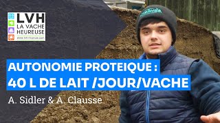 Productivité laitière et autonomie Anton Sidler amp Arthur Clausse [upl. by Nocaj]