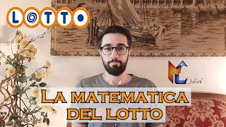 La matematica del GIOCO DEL LOTTO Probabilità di vincita [upl. by Sklar715]