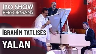 Yalan  İbrahim Tatlıses amp Ozan Doğulu  İbo Show Canlı Performans [upl. by Enoyrt163]