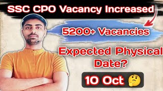 SSC CPO Vacancy Increased ✅ 5200 vacancies in CPO 2024🤔 Expected Physical Date [upl. by Mufinella]