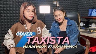 LAGU DANSA TERBARU  TAXISTA  COVER  MANJA MOOY FT LONA MAMOH [upl. by Shelagh]