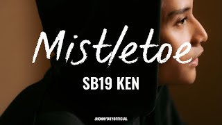 Mistletoe  FELIP  SB19 KEN  LYRICS [upl. by Mourant]