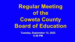 Coweta County Board Of Education Meeting September 13 2022 [upl. by Etnaed299]