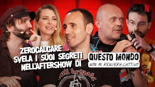 ZEROCALCARE CONFESSA TUTTO in QUESTO AFTERSHOW NON MI RENDERÀ CATTIVO  Netflix Italia [upl. by Vevine]