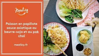 Poisson en papillote sauce asiatique au beurresoja et au pak choï [upl. by Aliahkim]