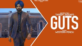 Guts  Tarsem Jassar  Western Pendu Full Song Punjabi Songs 2019 [upl. by Arnuad637]