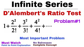 14 DAlemberts Ratio Test for Convergence  Complete Concept and Problem1  Infinite Series [upl. by Adhern601]