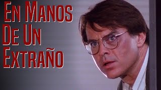 En manos de un extraño 1991  Película Completa en Español  Robert Urich  Megan Gallagher [upl. by Dachy722]