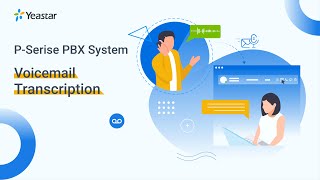 Voicemail Transcription  Yeastar PSeries PBX System Stunning New Feature 2021 [upl. by Quarta]