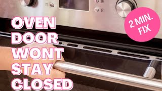 ✨OVEN DOOR WON’T STAY CLOSED—SUPER EASY 2 Minute FIX✨ [upl. by Ardnosak]