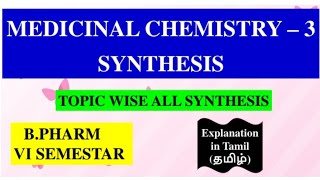 B PHARM 6TH SEMESTER  MEDICINAL CHEMISTRY  3 ALL SYNTHESIS [upl. by Ronda2]