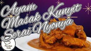 Resepi  Ayam Masak Kunyit Serai Style Nyonya [upl. by Nareht]